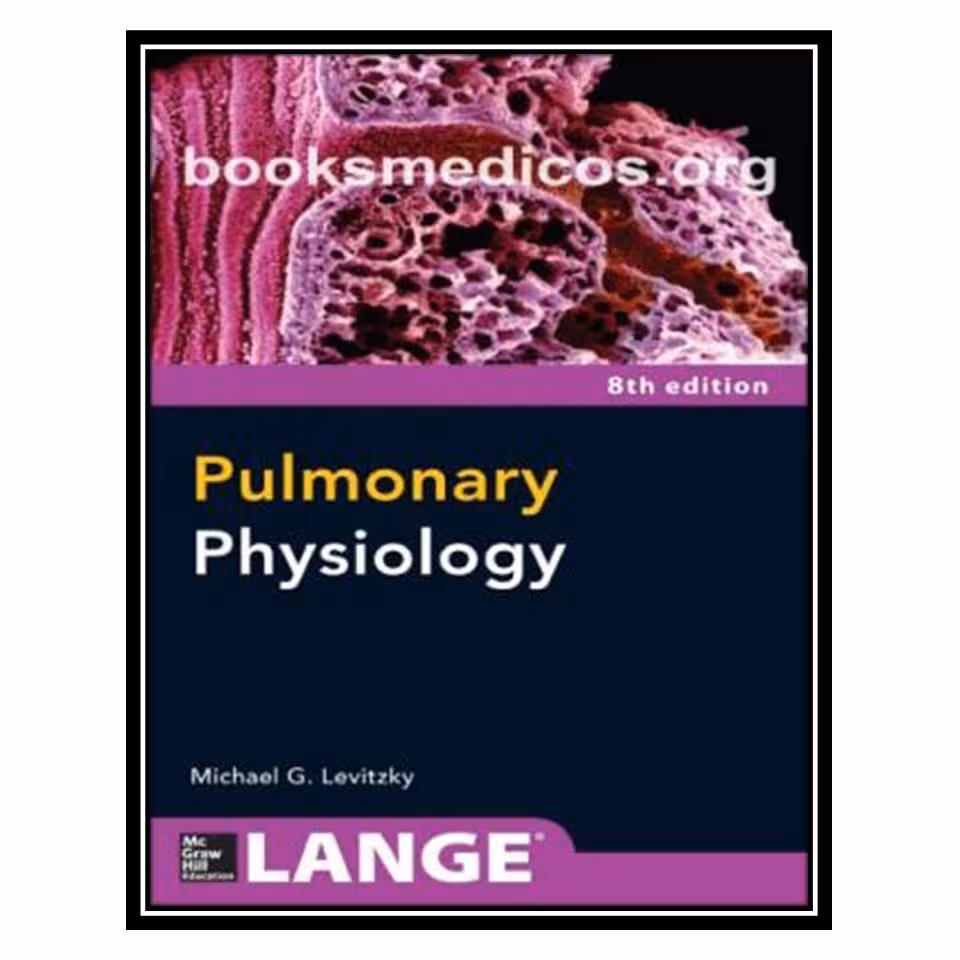 کتاب Pulmonary Physiology اثر Michael G. Levitzky انتشارات مؤلفین طلایی