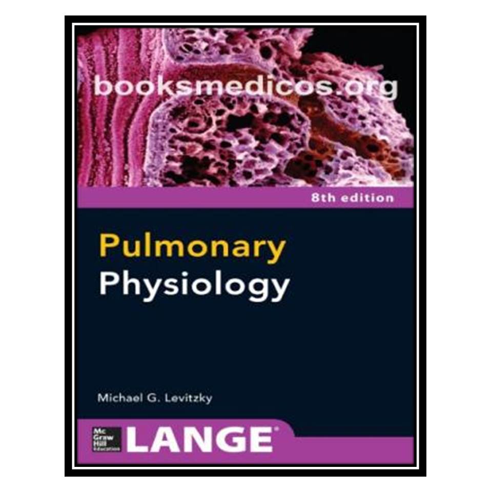 کتاب Pulmonary Physiology اثر Michael G. Levitzky انتشارات مؤلفین طلایی