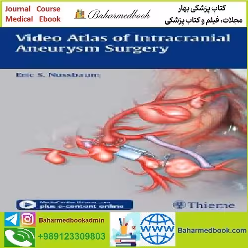 Video Atlas of Intracranial Aneurysm Surgery TRUE PDF Price 1€ - کتاب پزشکی بهار