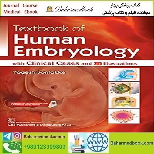 Textbook of Human Embryology 2018 TRUE PDF price 1€ - کتاب پزشکی بهار