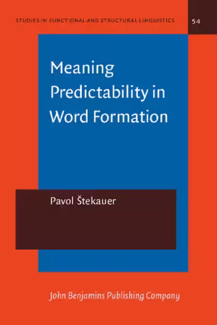 خرید و دانلود نسخه کامل کتاب Meaning Predictability in Word Formation: Novel, Context-Free Naming Units