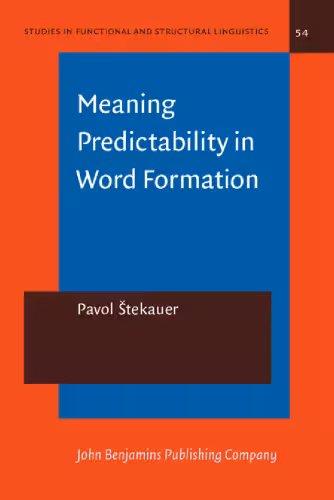 خرید و دانلود نسخه کامل کتاب Meaning Predictability in Word Formation: Novel, Context-Free Naming Units
