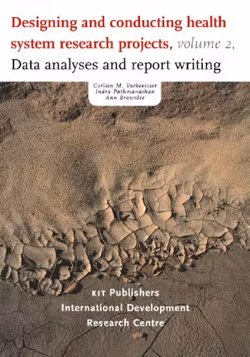 خرید و دانلود نسخه کامل کتاب Designing and Conducting Health System Research Projects - Vol. 1 and 2: Proposal development and fieldwork &amp; Data ananlyses and report writing