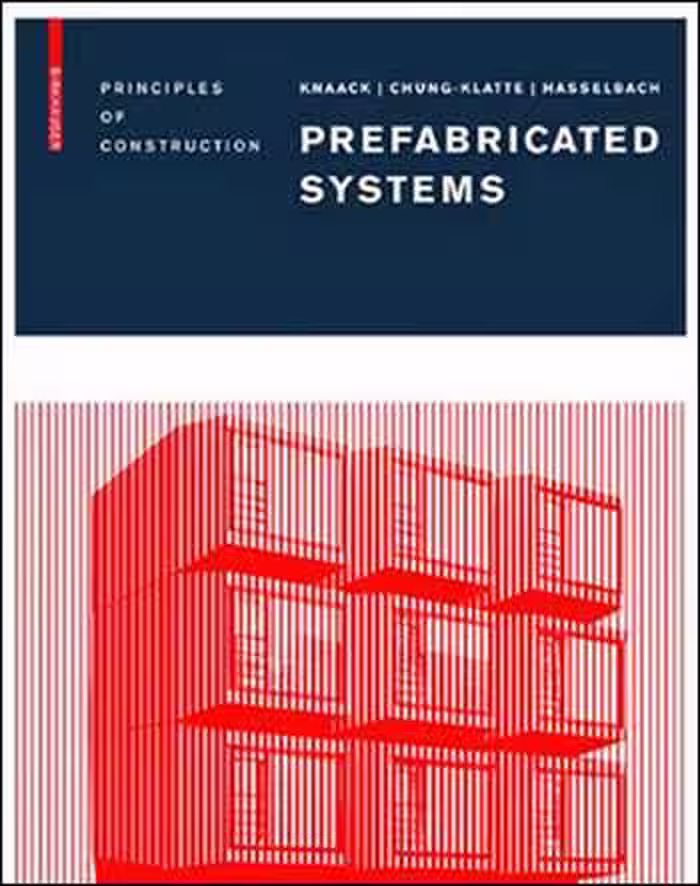 󾕇 دانلود کتاب Prefabricated Systems - Principles of Construction - دانلود کتاب های دانشگاهی