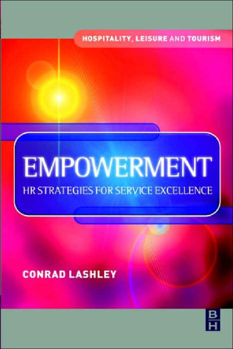 خرید و دانلود نسخه کامل کتاب Empowerment: HR Strategies for Service Excellence: HR strategies for service excellence (Hospitality, Leisure and Tourism) (Hospitality, Leisure and Tourism)