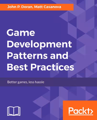 خرید و دانلود نسخه کامل کتاب Game Development Patterns and Best Practices