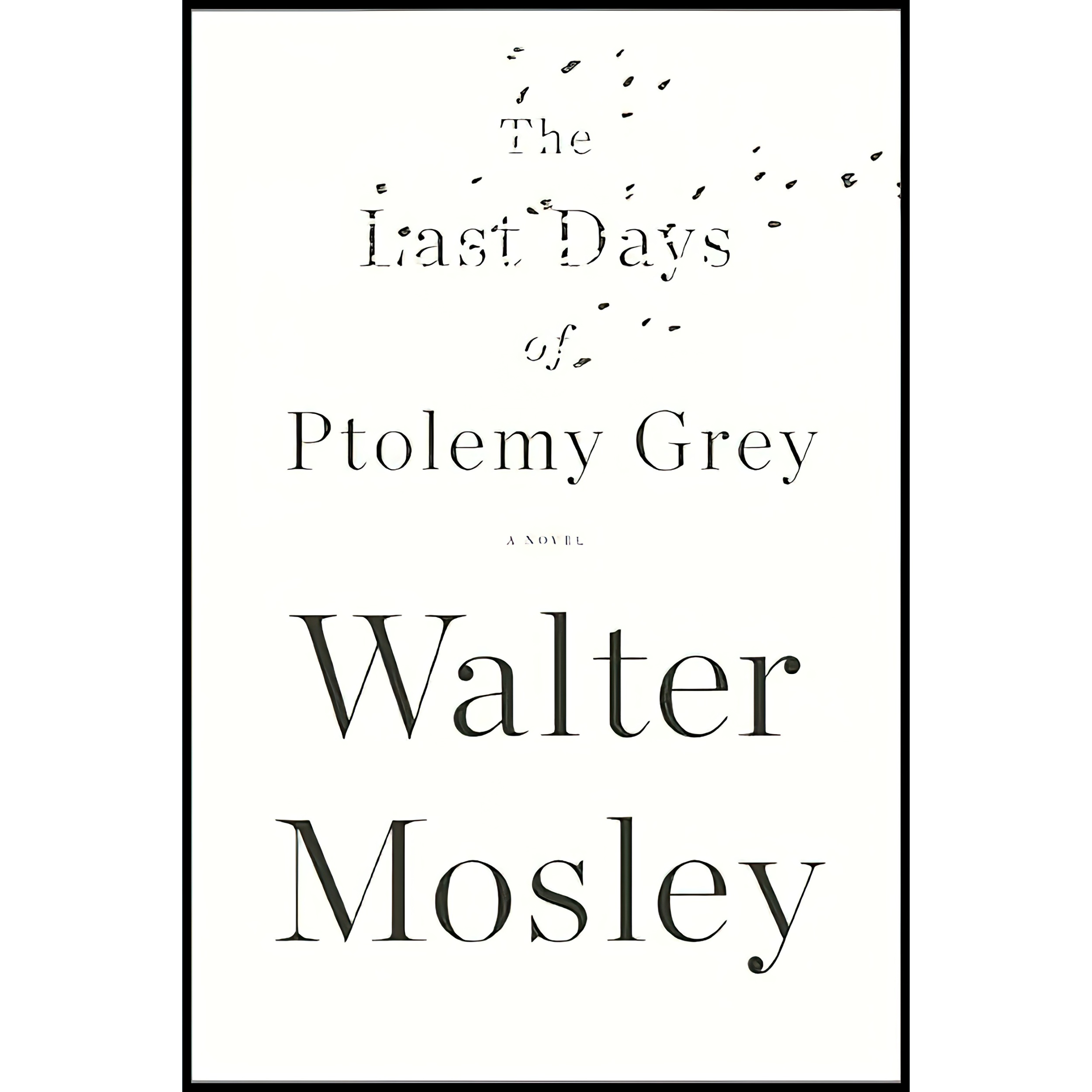 کتاب The Last Days of Ptolemy Grey اثر Walter Mosley انتشارات Riverhead Books
