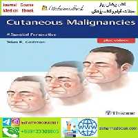 Cutaneous Malignancies TRUE PDF price 1€ - کتاب پزشکی بهار