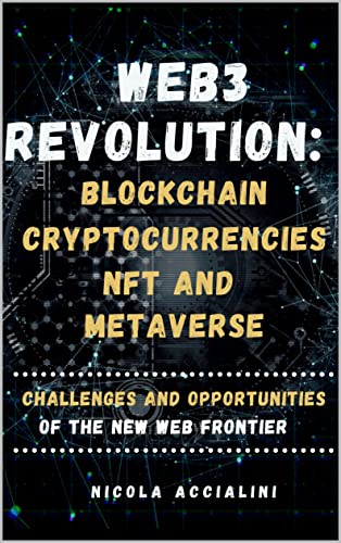 خرید و دانلود نسخه کامل کتاب Web3 Revolution: Blockchain, Cryptocurrency, NFT and Metaverse[2022] -   pdf