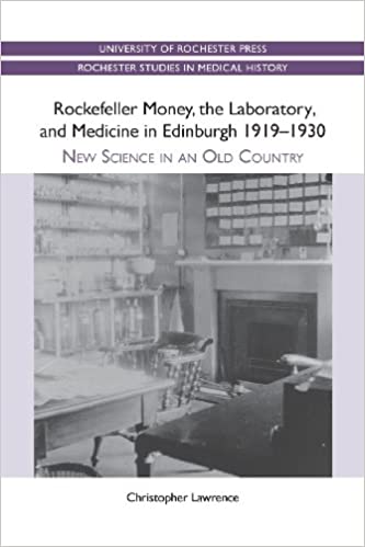  دانلود کتاب Rockefeller Money, The Laboratory And Medicine In Edinburgh 1919-1930 - New Science In An Old Country (Rochester Studies In Medical History), 2005 - دانلود کتاب های دانشگاهی