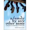 کتاب A Family by Any Other Name اثر Nathan Burgoine and Keph Senett انتشارات Touchwood Editions