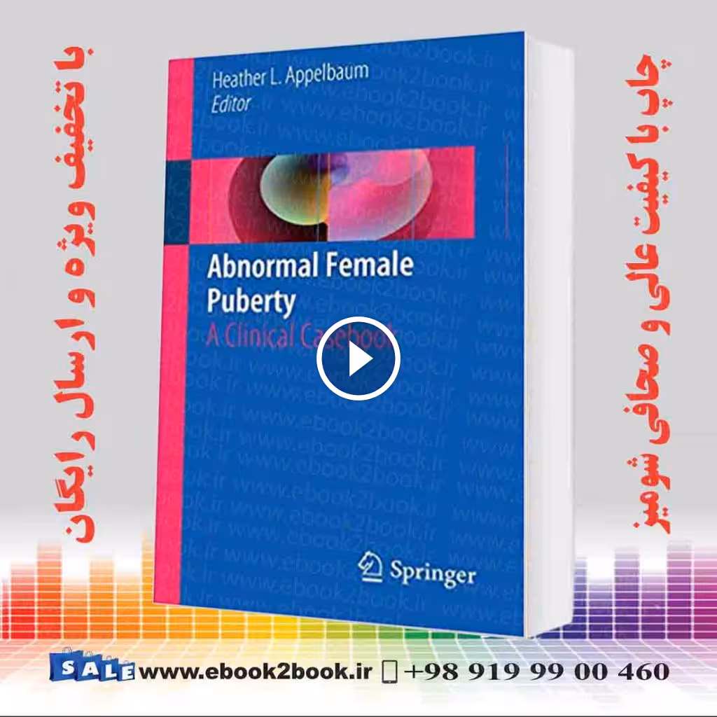 Abnormal Female Puberty: A Clinical Casebook