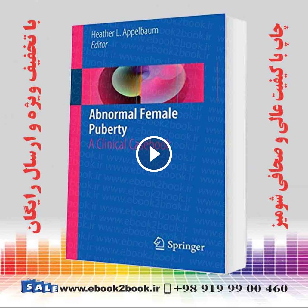 Abnormal Female Puberty: A Clinical Casebook