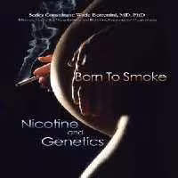 [PDF] دانلود کتاب Born To Smoke - Nicotine And Genetics, 2009