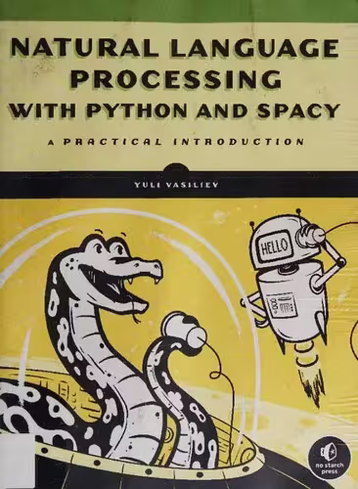 خرید و دانلود نسخه کامل کتاب Natural Language Processing with Python and spaCy: A Practical Introduction