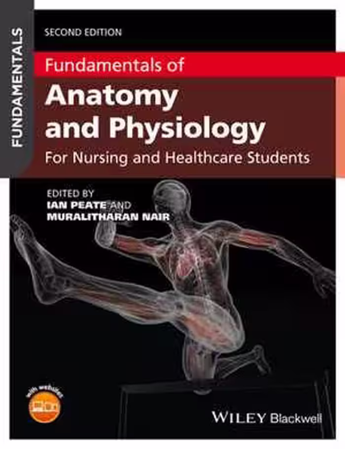 [EPUB] دانلود کتاب Fundamentals Of Anatomy And Physiology - For Nursing And Healthcare Students - An Essential Guide For Nursing And Healthcare Students, 2nd ed, 2016