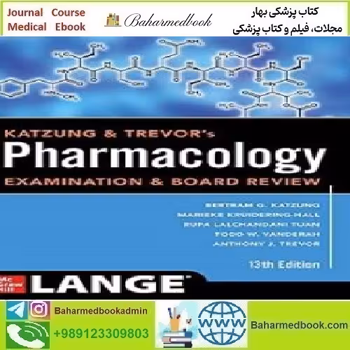 Katzung &amp; Trevor's Pharmacology Examination and Board Revi