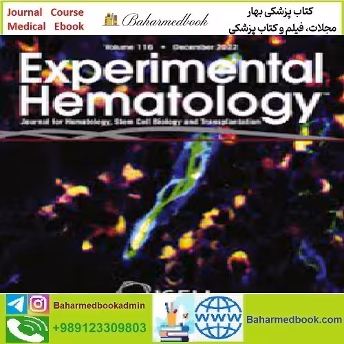 Experimental Hematology Volume 105 to 116 2022 TRUE PDF