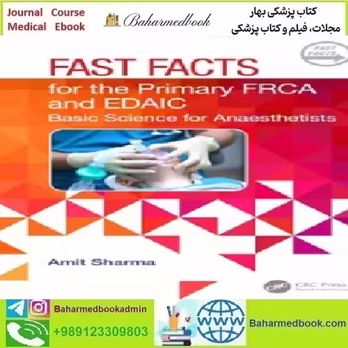 Fast Facts for the Primary FRCA and EDAIC Basic Sc
