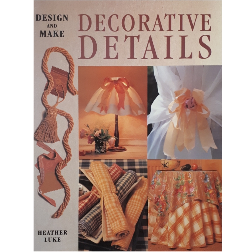 كتاب Decorative Details اثر Heather Luke انتشارات New Holland