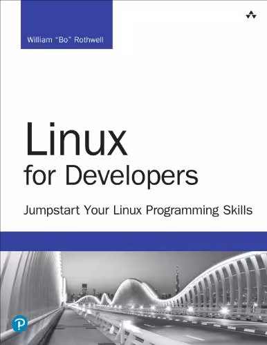 خرید و دانلود نسخه کامل کتاب Linux for Developers Jumpstart Your Linux Programming Skills