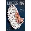 کتاب Loitering اثر Charles DAmbrosio انتشارات Tin House Books