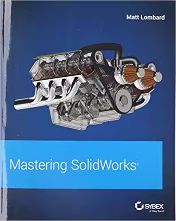 خرید و دانلود نسخه کامل کتاب Mastering SolidWorks BY Lombard - Pdf