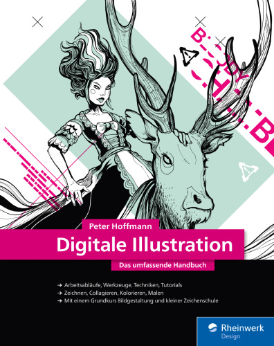 خرید و دانلود نسخه کامل کتاب Digitale Illustration : Das umfassende Handbuch – inkl. Zeichenschule und Anleitungen für Illustrator und Photoshop