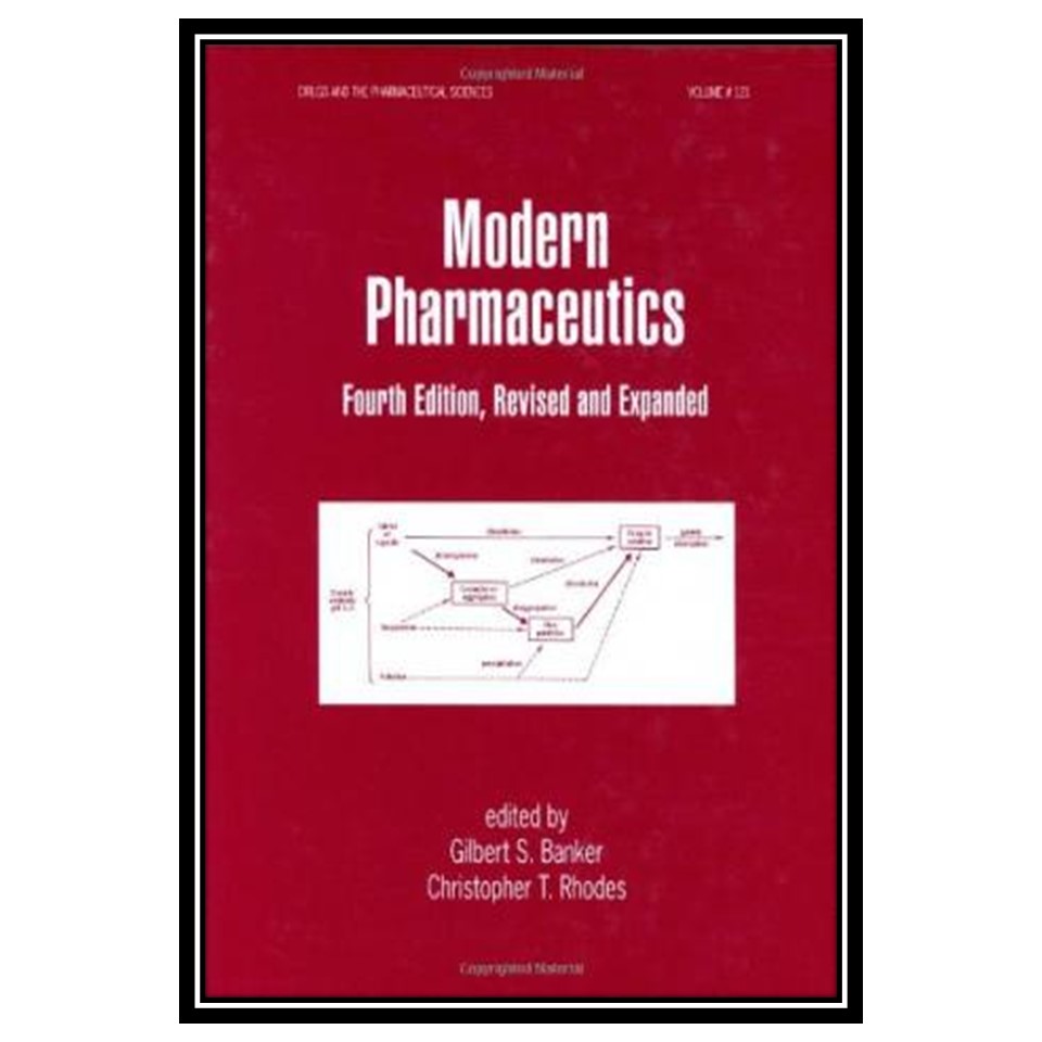 کتاب Modern Pharmaceutics Fourth Edition Revised and Expanded اثر Gilbert S. Banker and Christopher Rhodes انتشارات مؤلفین طلایی