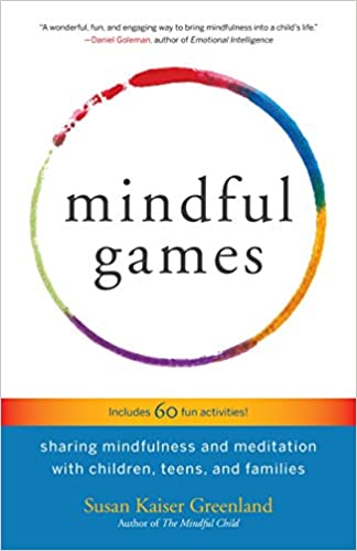 خرید و دانلود نسخه کامل کتاب Mindful Games: Sharing Mindfulness and Meditation with Children, Teens, and Families - pdf