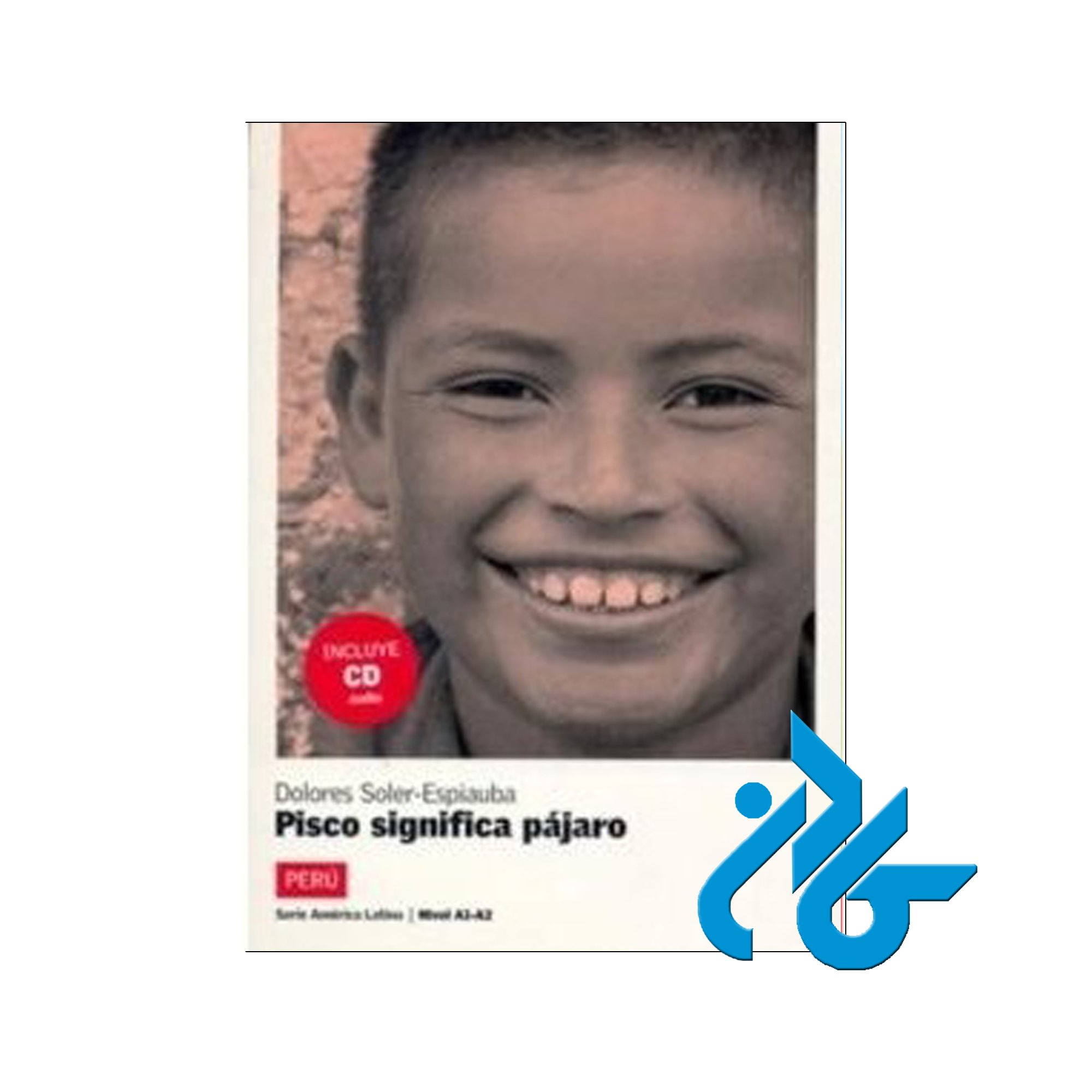 Pisco significa pájaro nivel - تا 50% تخفیف کتاب داستان - فروشگاه کادن