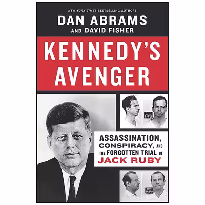 کتاب Kennedys Avenger اثر Dan Abrams and David Fisher انتشارات Hanover Square Press