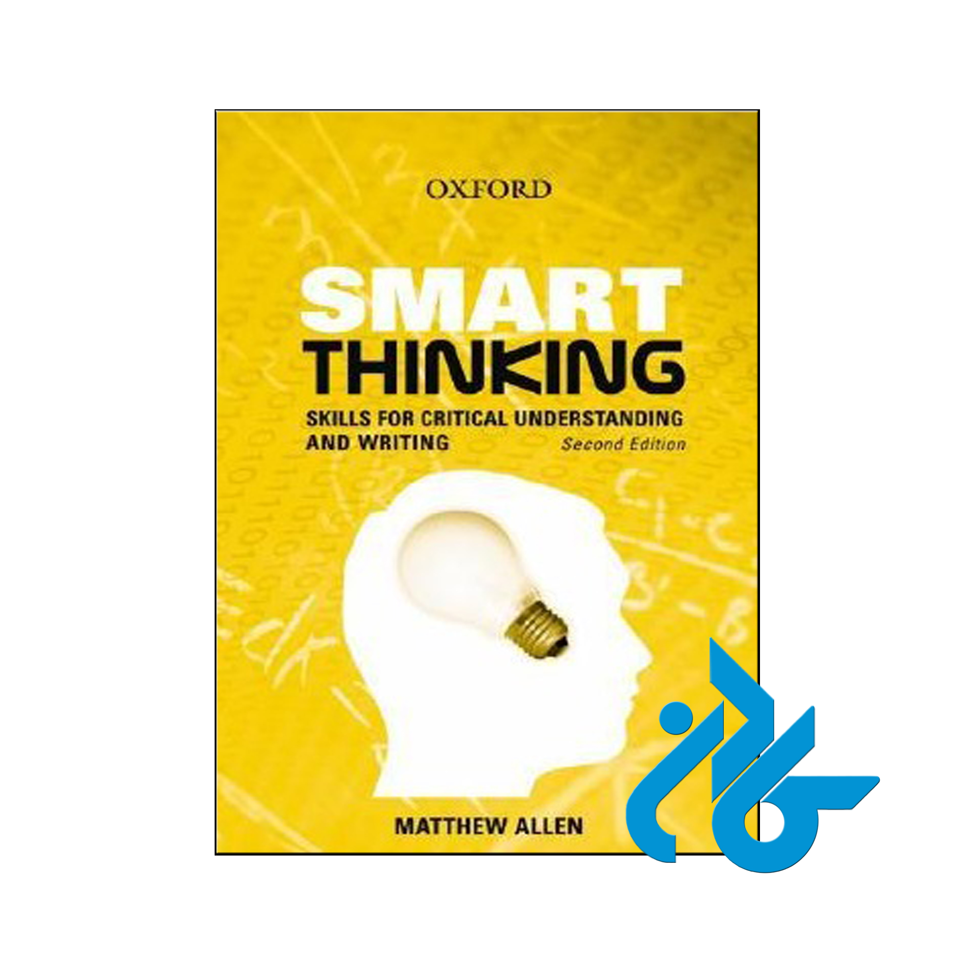 ‎خرید کتاب اسمارت تینکینگ اسکیلز فور کریتیکال اندرستندینگ اند رایتینگ ، فـروشـگـاه کــادن