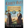 کتاب Eighty Days اثر Matthew Goodman انتشارات Ballantine Books
