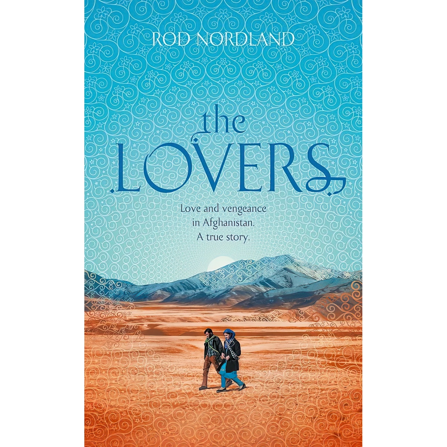 کتاب The Lovers اثر Rod Nordland انتشارات Hodder and Stoughton Ltd