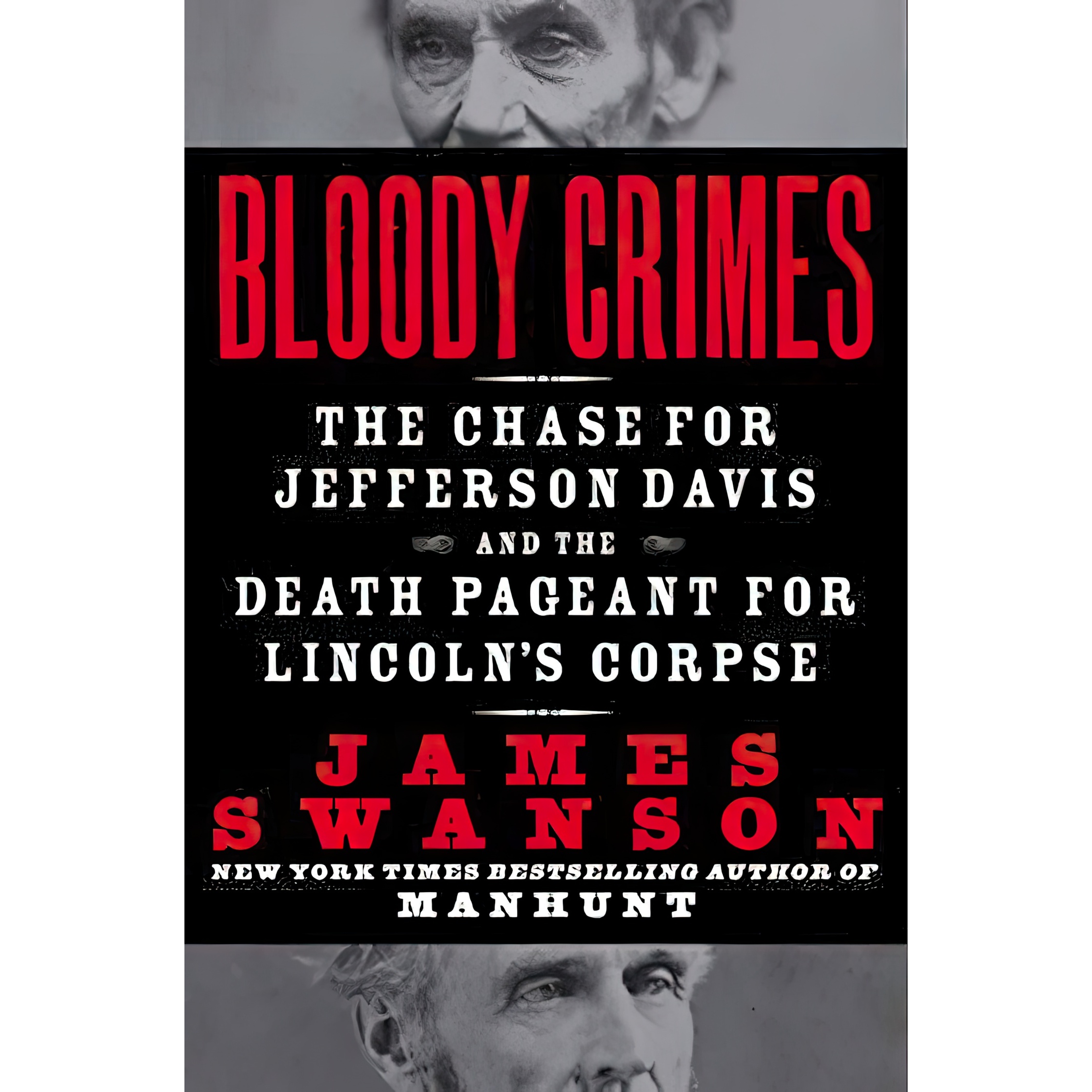 کتاب Bloody Crimes اثر James L Swanson انتشارات William Morrow