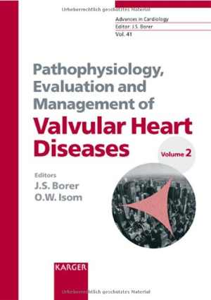 [PDF] دانلود کتاب Pathophysiology, Evaluation And Management Of Valvular Heart Diseases, Volume 2, 2004