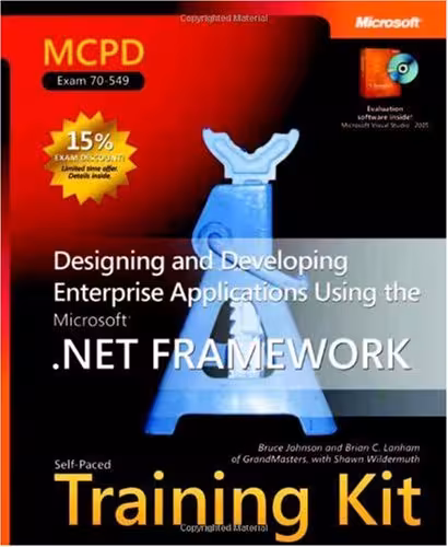 خرید و دانلود نسخه کامل کتاب MCPD Self-Paced Training Kit (Exam 70-549): Designing and Developing Enterprise Applications Using the Microsoft .NET Framework