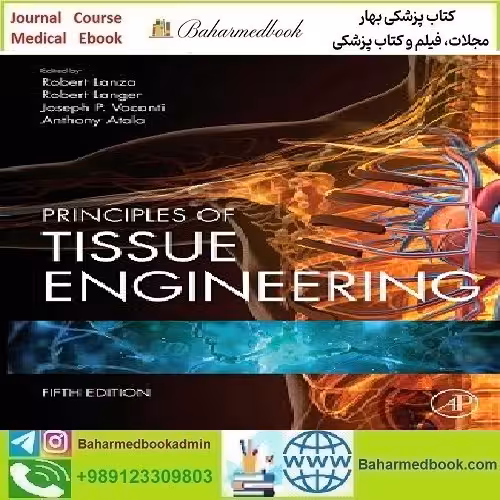 Principles of Tissue Engineering 2020 TRUE PDF price 1€ - کتاب پزشکی بهار