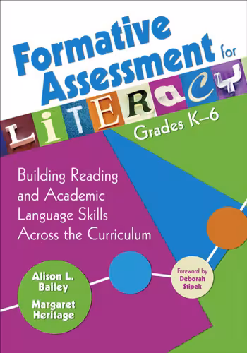 خرید و دانلود نسخه کامل کتاب Formative Assessment for Literacy, Grades K-6: Building Reading and Academic Language Skills Across the Curriculum
