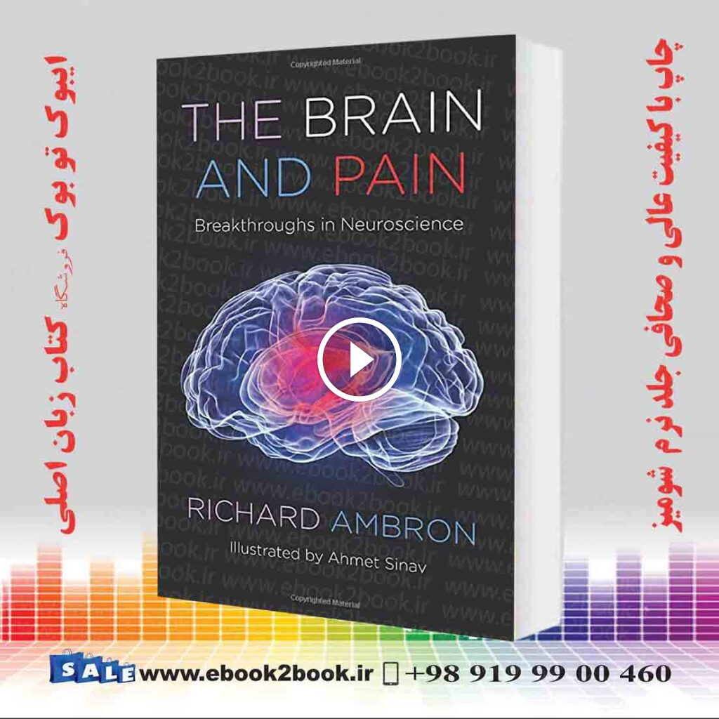 The Brain and Pain: Breakthroughs in Neuroscience