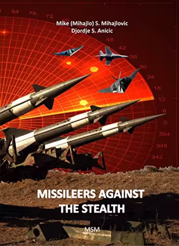 خرید و دانلود نسخه کامل کتاب MISSILEERS AGAINST THE STEALTH SA-3 NEVA against F-117A and first combat downing of the STEALTH aircraft in history (Modern Warfare) (9781775395300) -   pdf