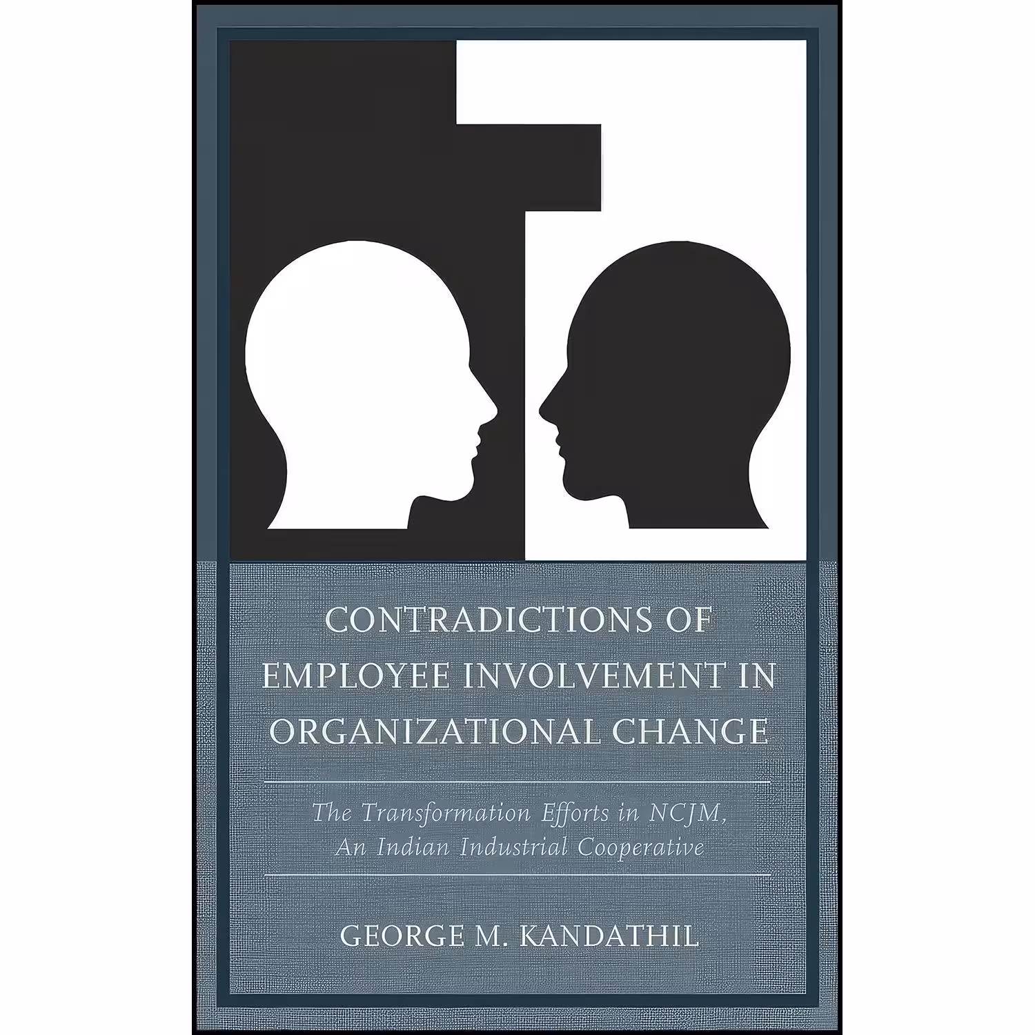 کتاب زبان اصلی Contradictions of Employee Involvement in Organizational Change