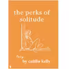 کتاب The Perks of Solitude اثر Caitlin Kelly انتشارات معیار علم
