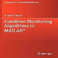 خرید و دانلود نسخه کامل کتاب Condition Monitoring Algorithms in MATLAB® - Pdf