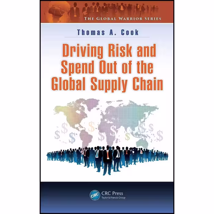 کتاب زبان اصلی Driving Risk and Spend Out of the Global Supply Chain 