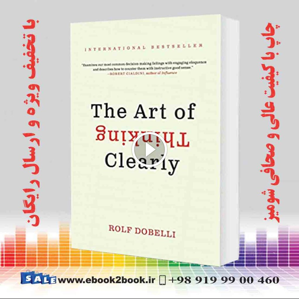 The Art of Thinking Clearly