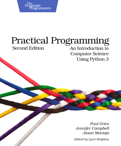 خرید و دانلود نسخه کامل کتاب Practical Programming: An Introduction to Computer Science Using Python 3