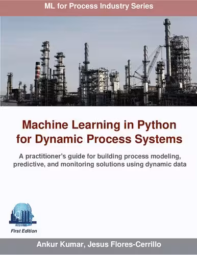 خرید و دانلود نسخه کامل کتاب Machine Learning in Python for Dynamic Process Systems