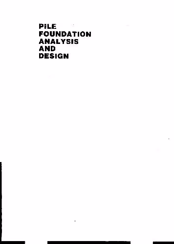 خرید و دانلود نسخه کامل کتاب Pile Foundation Analysis and Design